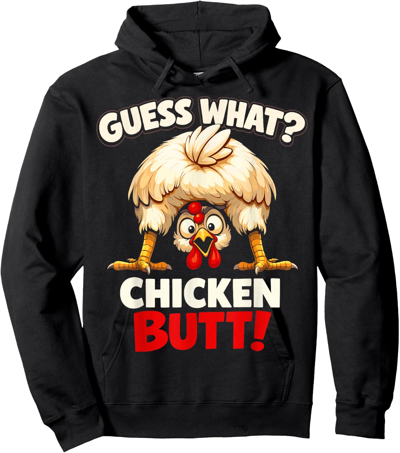 Guess What Chicken Butt Funny Chicken Men Women Kids Hoodie - Hoodie | Black