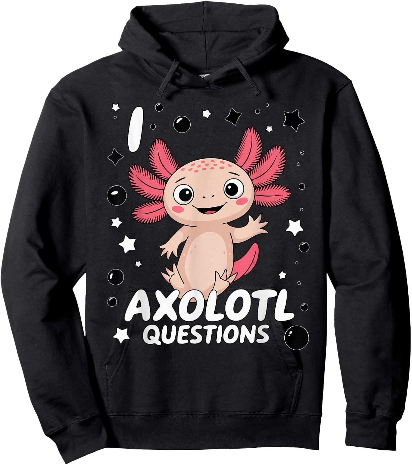 Funny I Axolotl Questions Cute Axolotl Lovers Girl Boy Kids Hoodie - Hoodie | Black