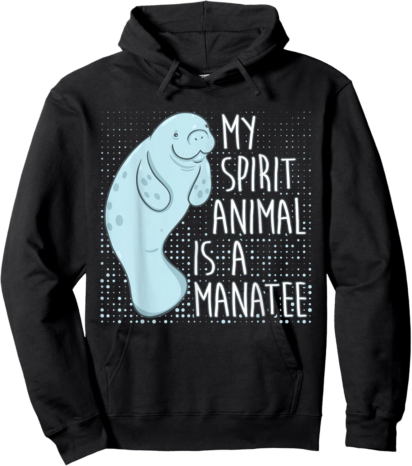 Manatee Saying I My Spirit Animal Is A Manatee Hoodie - Hoodie | Black