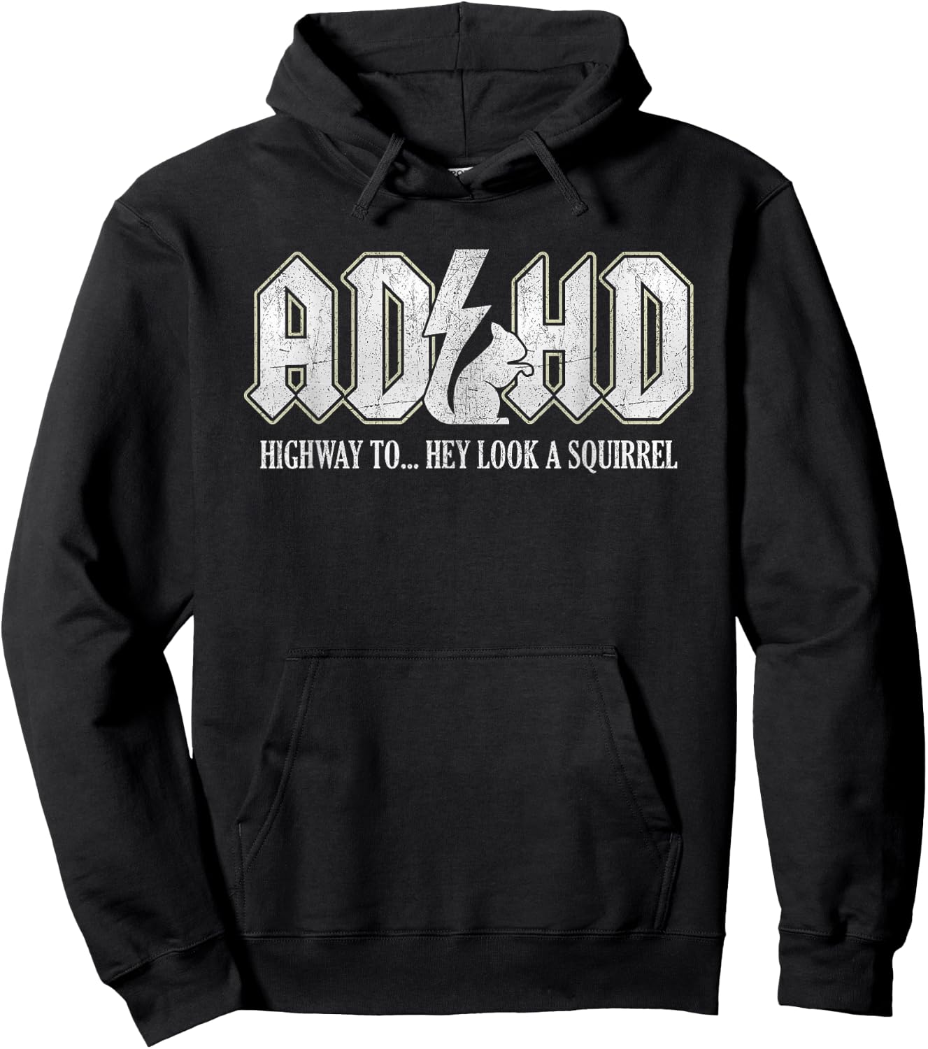 ADHD Highway to Hey Look A Squirrel , Black, S Hoodie - Hoodie | Black