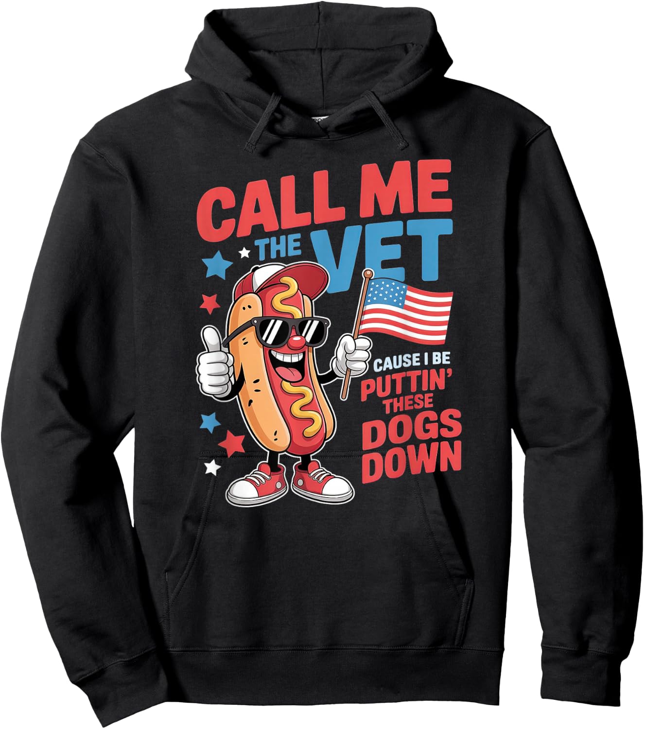 Call Me The Vet Cause I Be Funny Hot Dog Meme July 4th Hoodie - Hoodie | Black