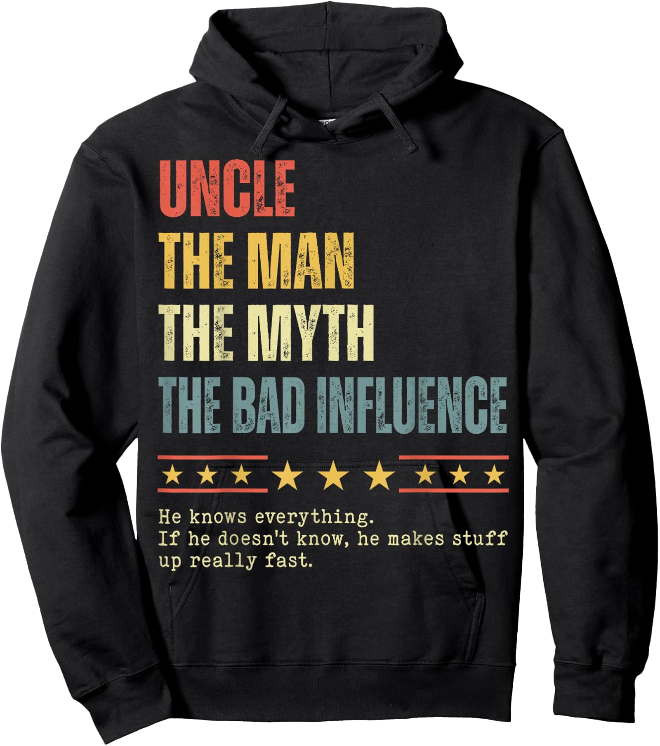 Uncle The Man The Myth The Bad Influence Funny Father's Day Hoodie - Hoodie | Black