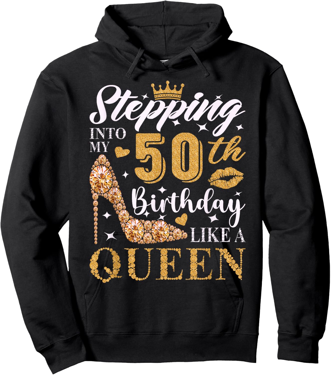 Stepping Into My 50th Birthday Like A Queen 50th B-Day Party Hoodie - Hoodie | Black