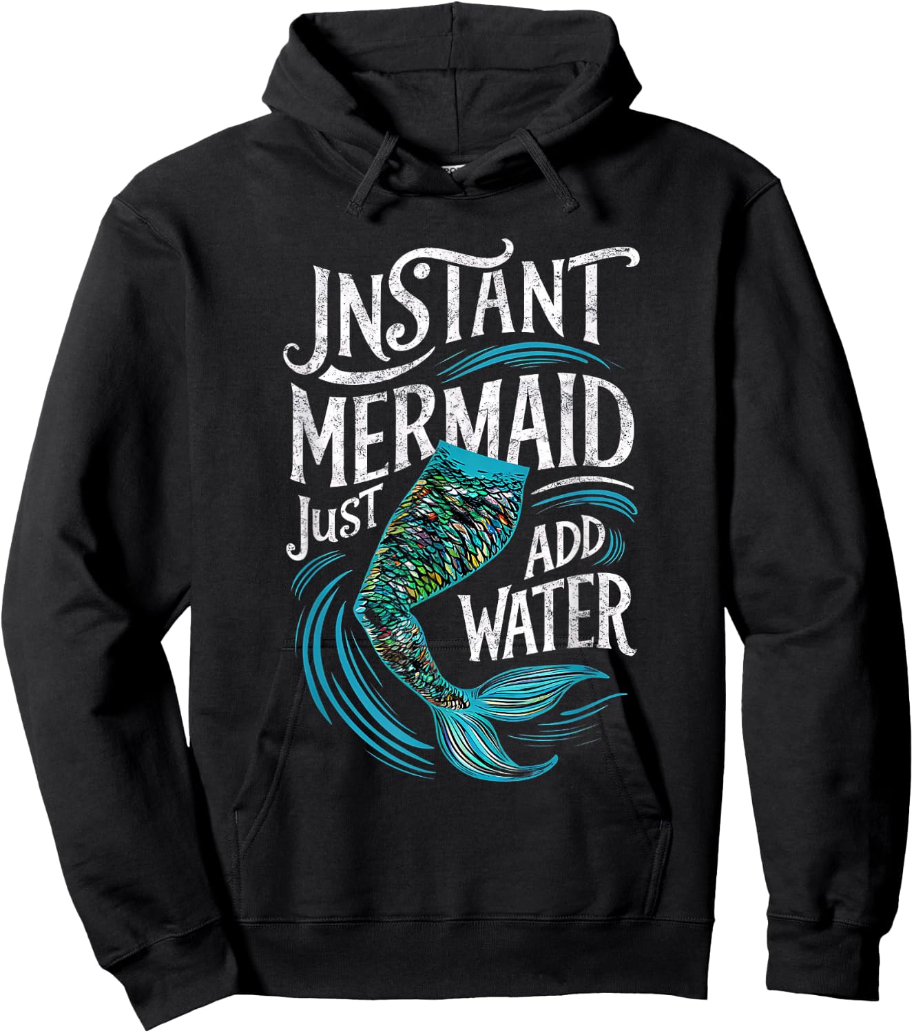 Instant Mermaid Just Add Water Funny Mermaid Lover Party Hoodie - Hoodie | Black