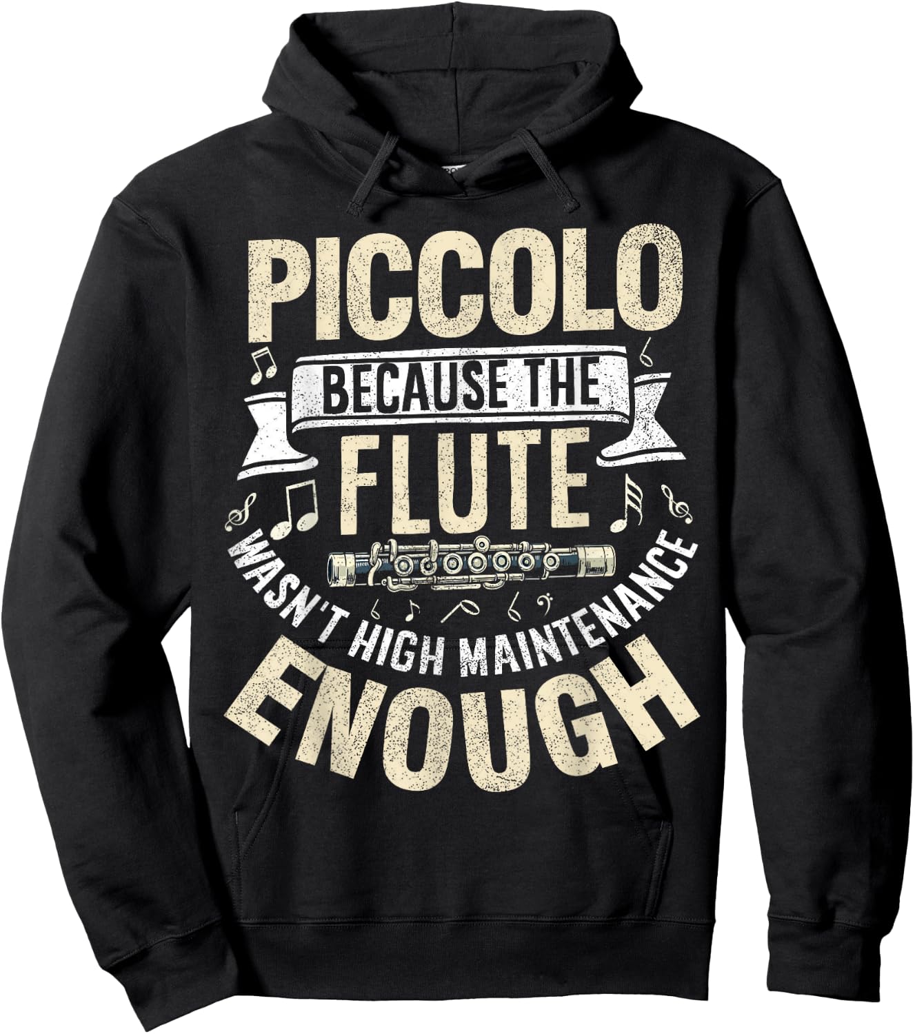 Because the Flute Wasn't High Maintenance Enough Piccolo Hoodie - Hoodie | Black