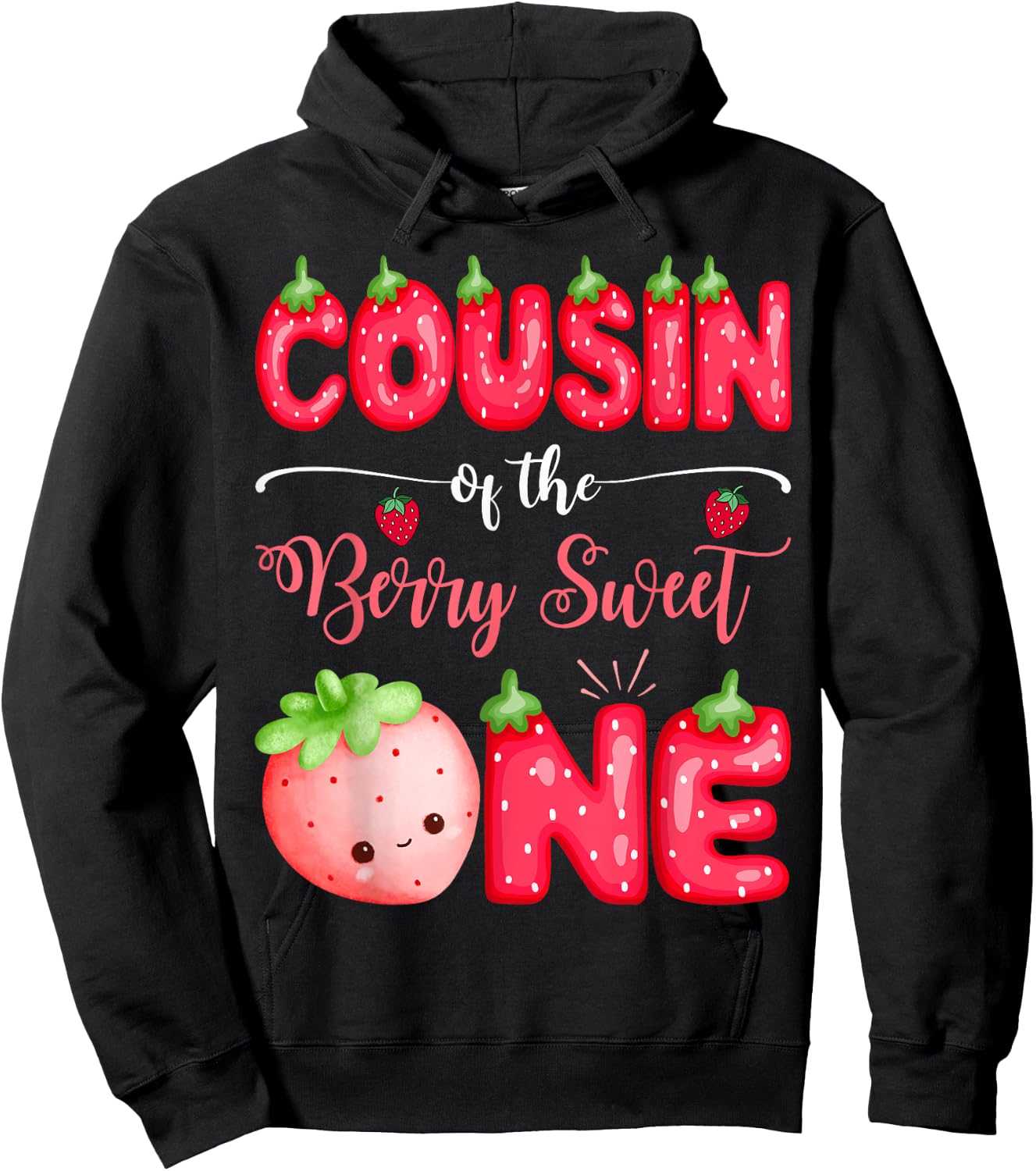 Cousin Of The Berry Sweet One First Bday Girl Strawberry Hoodie - Hoodie | Black