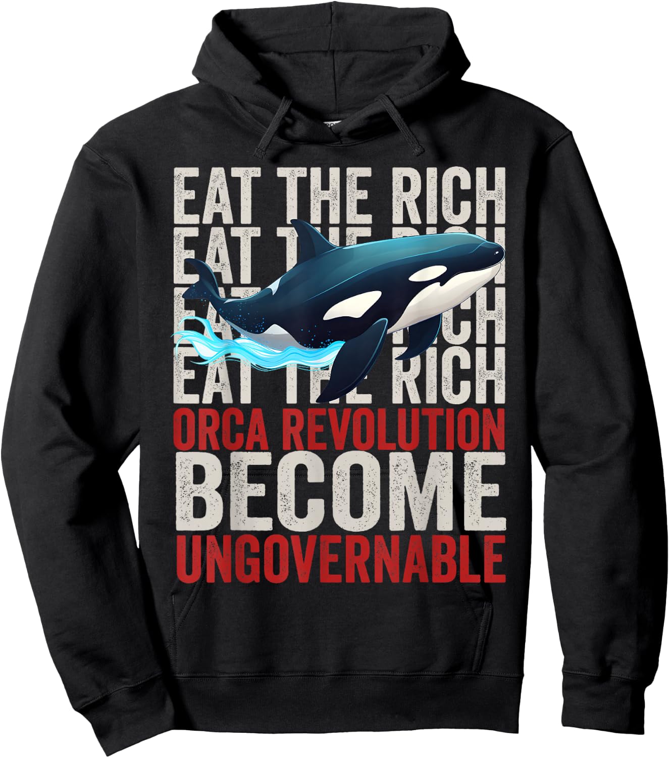 Orca Revolution -Funny Orca Eat the Rich Become Ungovernable Hoodie - Hoodie | Black