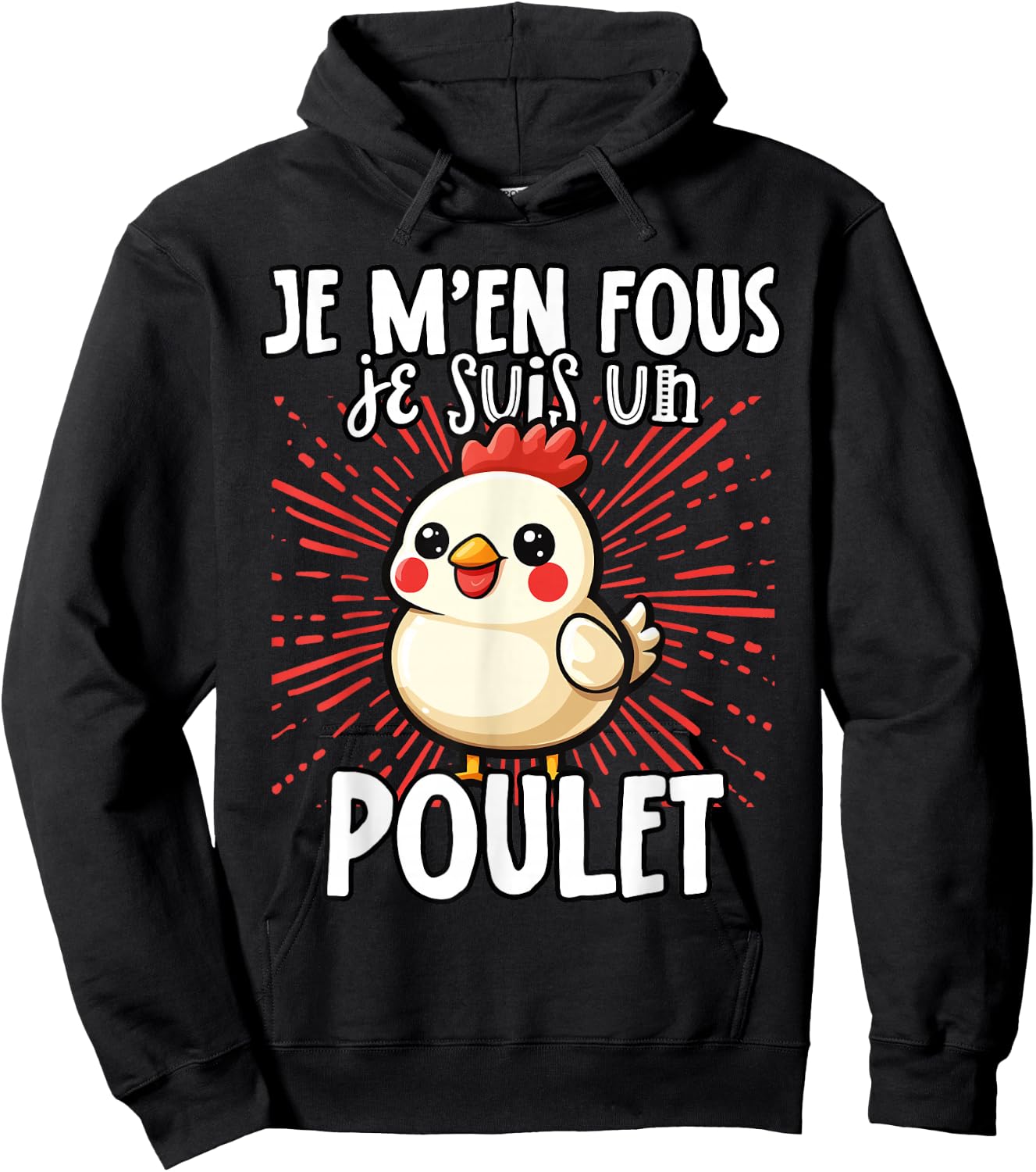 Je M'en Fous Je Suis Un Poulet Mignon , Black, S Hoodie - Hoodie | Black
