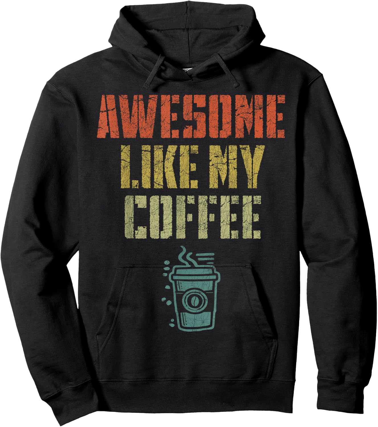 Father's Day Dad Coffee Lover, Dad Awesome Like My Coffee Hoodie - Hoodie | Black