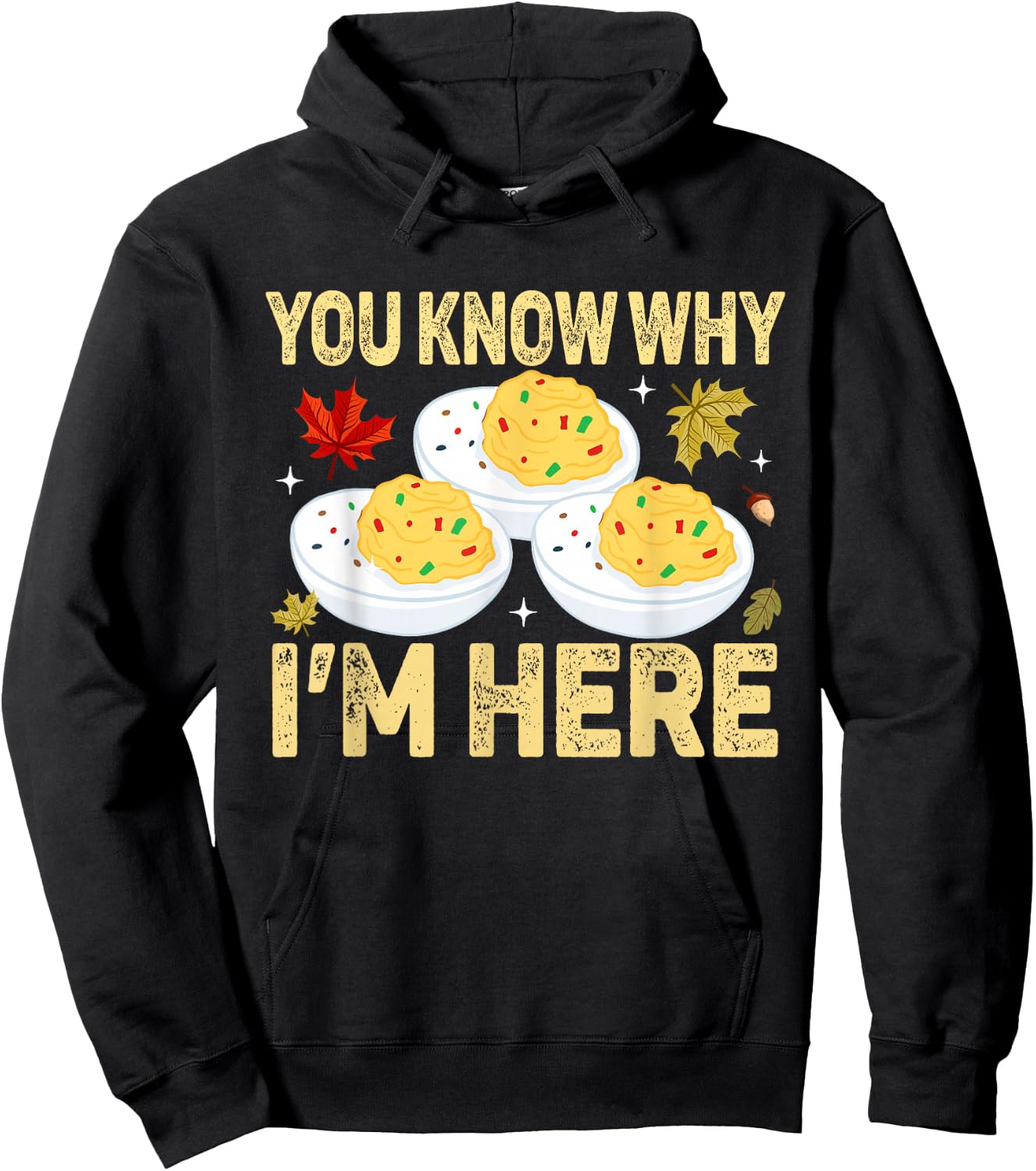 Funny Deviled Eggs You Know Why I'm Here Adult Thanksgiving Humorous Black Small Short Sleeve Hoodie - Hoodie | Black