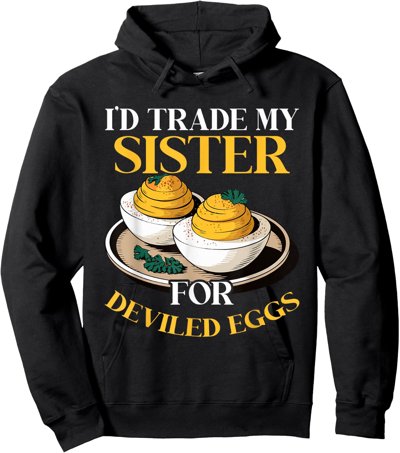 I'm here for the Deviled Eggs Hoodie - Hoodie | Black