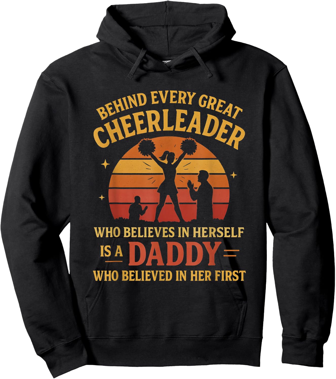 Behind Every Great Cheerleader Is A Daddy Father's Day Hoodie - Hoodie | Black