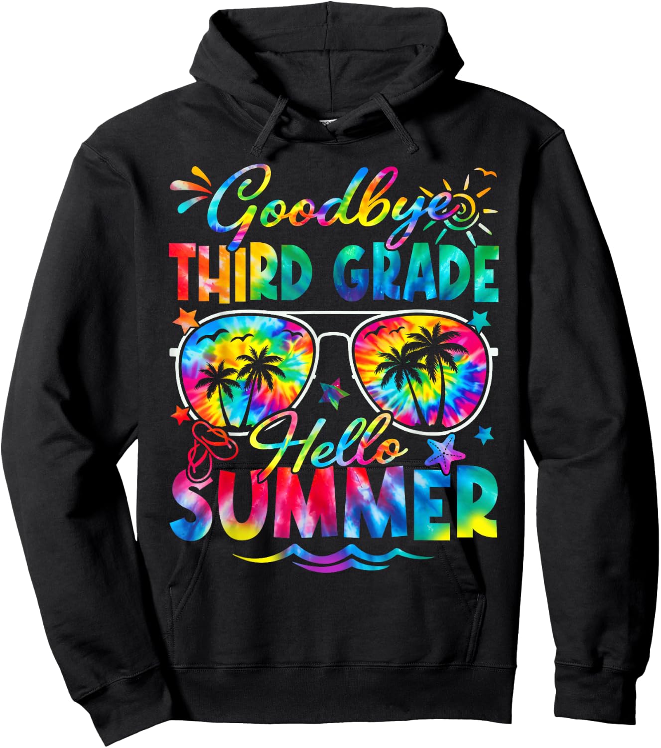 Last Day of School Goodbye Third Grade Hello Summer Tie Dye Hoodie - Hoodie | Black