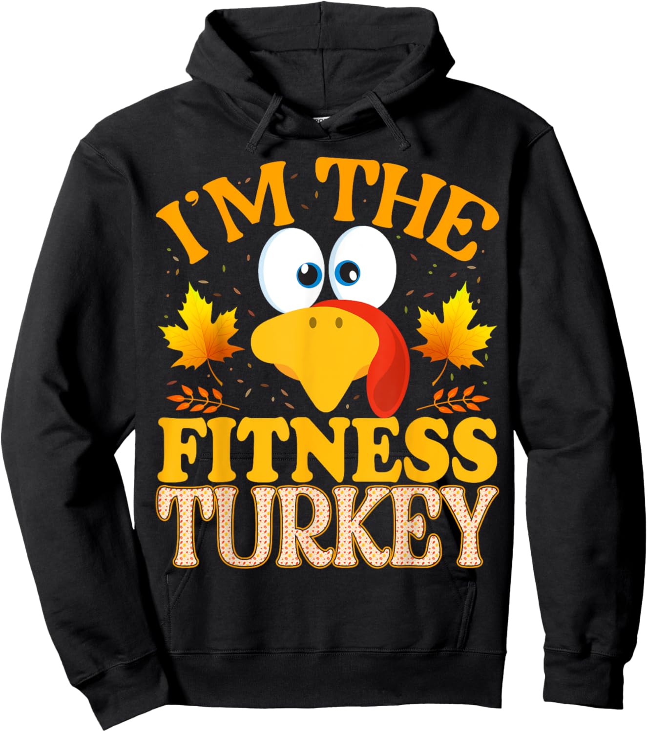 Thanksgiving I'm The Fitness Turkey Matching Hoodie - Hoodie | Black