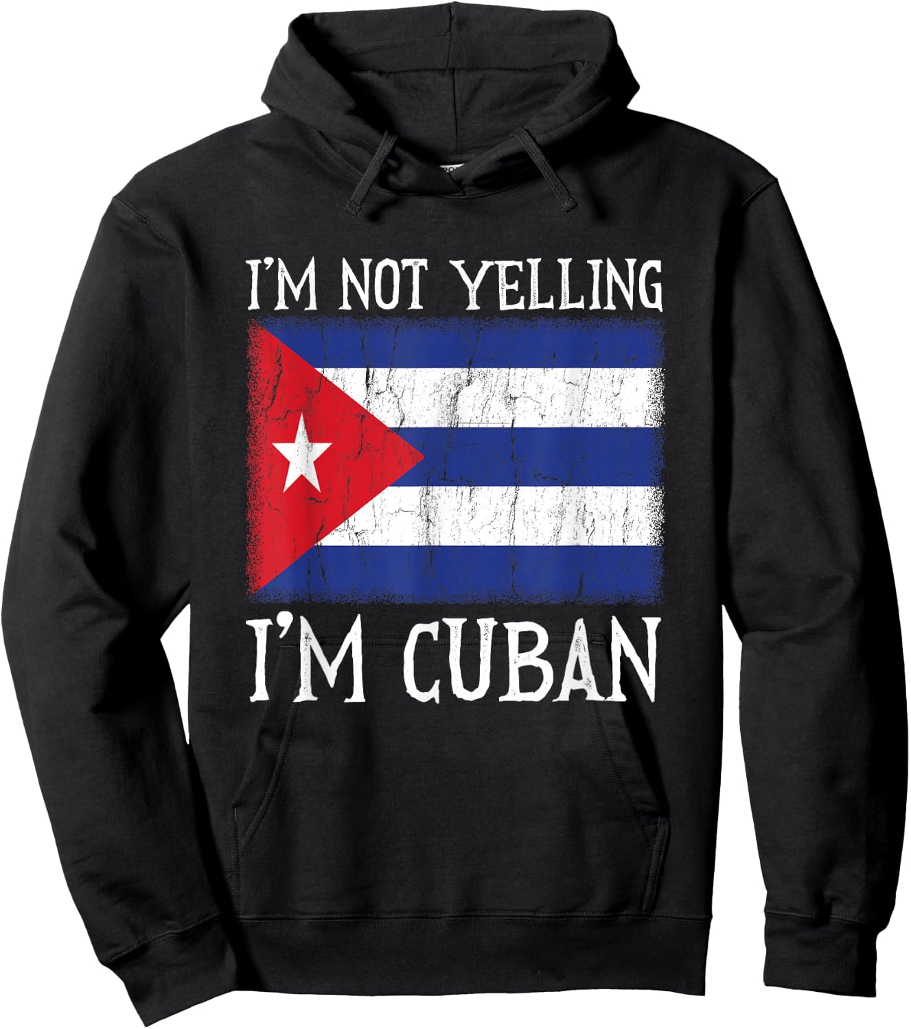 Funny I'm Not Yelling I'm Cuban Cuba Flag Hoodie - Hoodie | Black