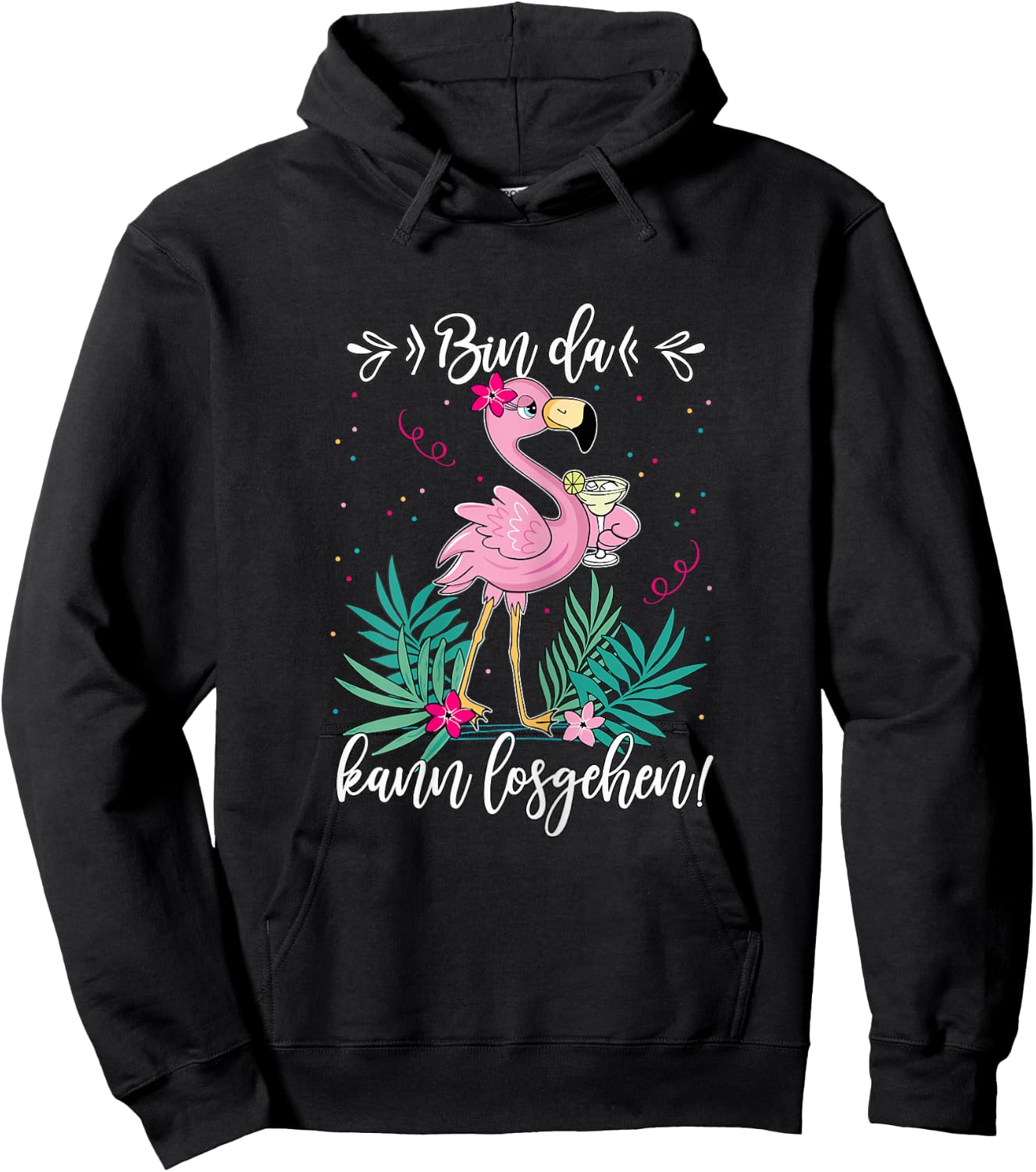 Women's Party with German Text "Bin da kann losgehen" ("Bin da, black Hoodie - Hoodie | Black