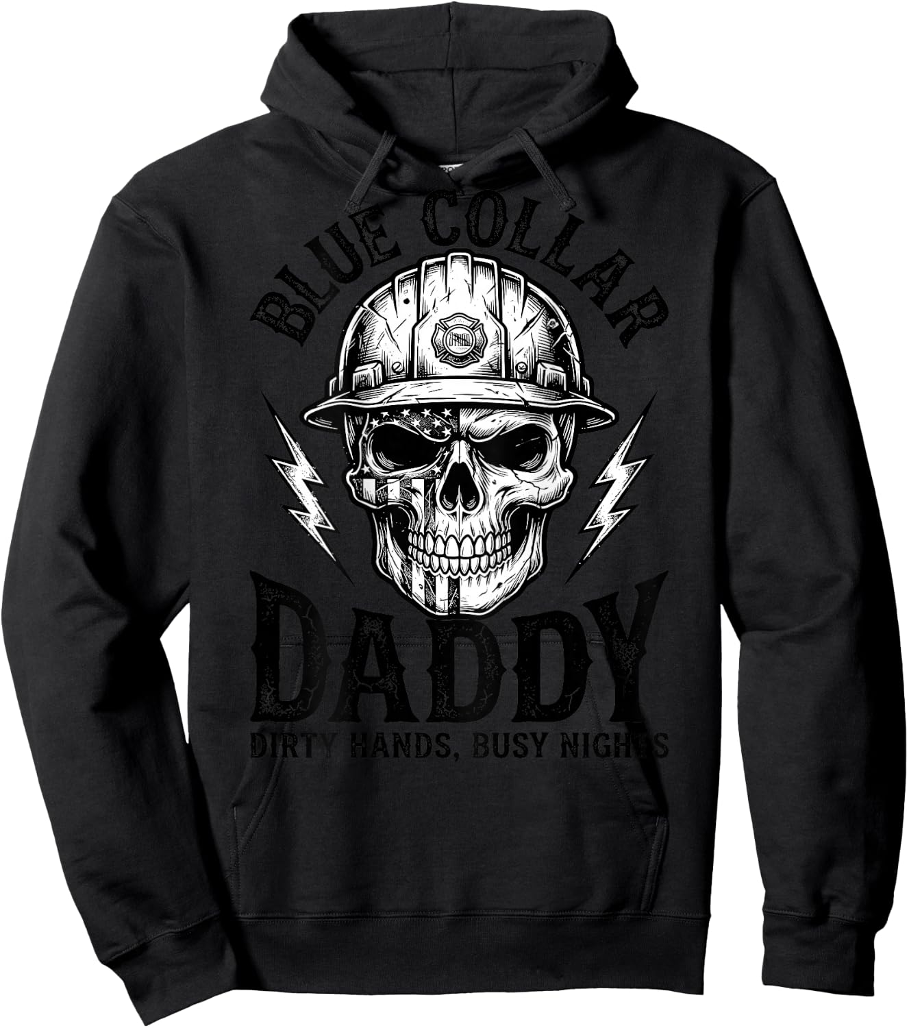 Blue Collar Daddy - Dirty Hands, Busy Night (On Back) Hoodie - Hoodie | Black
