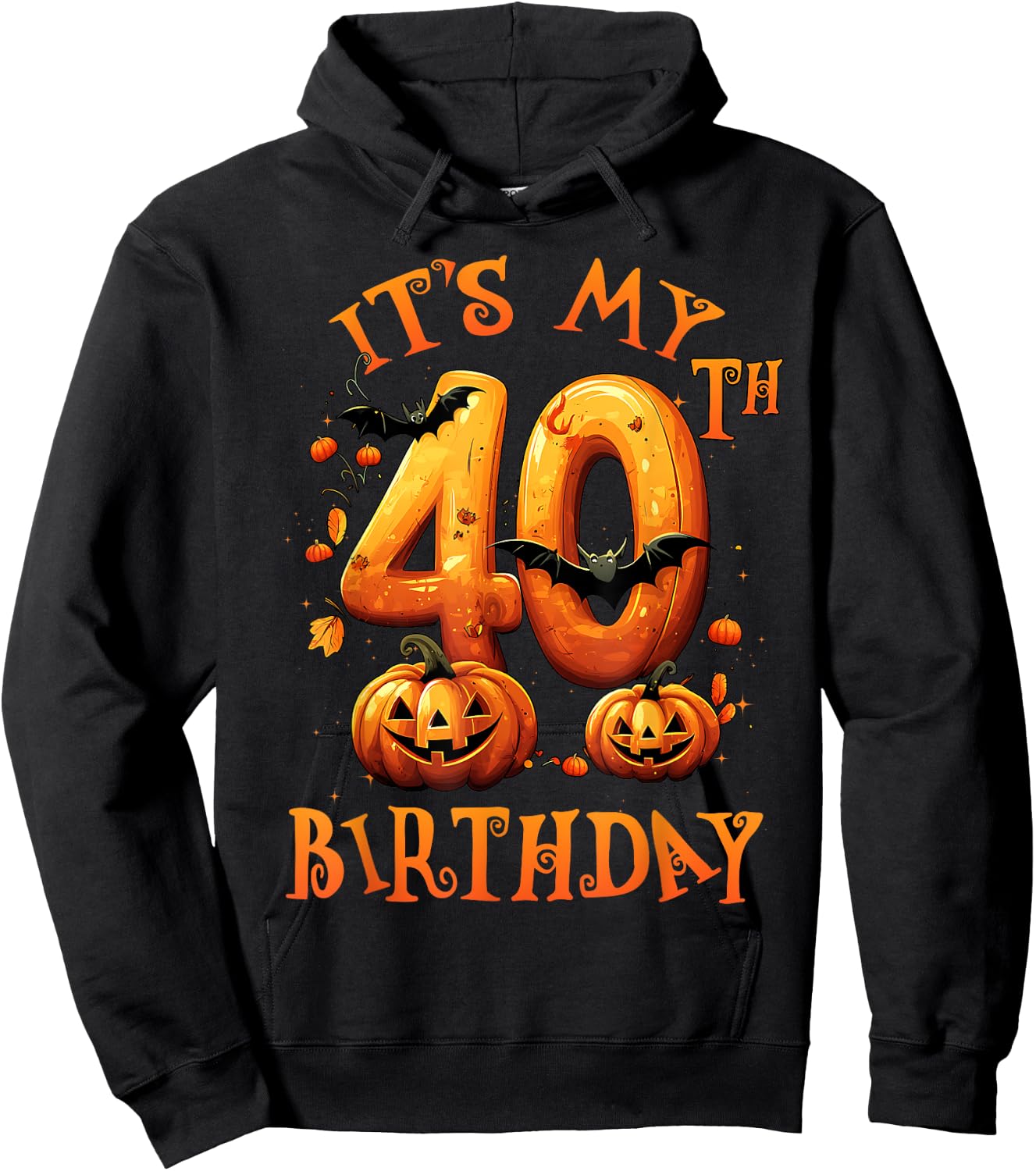 Boo It's My 40th Birthday Halloween Pumpkin 40 Years Old Hoodie - Hoodie | Black