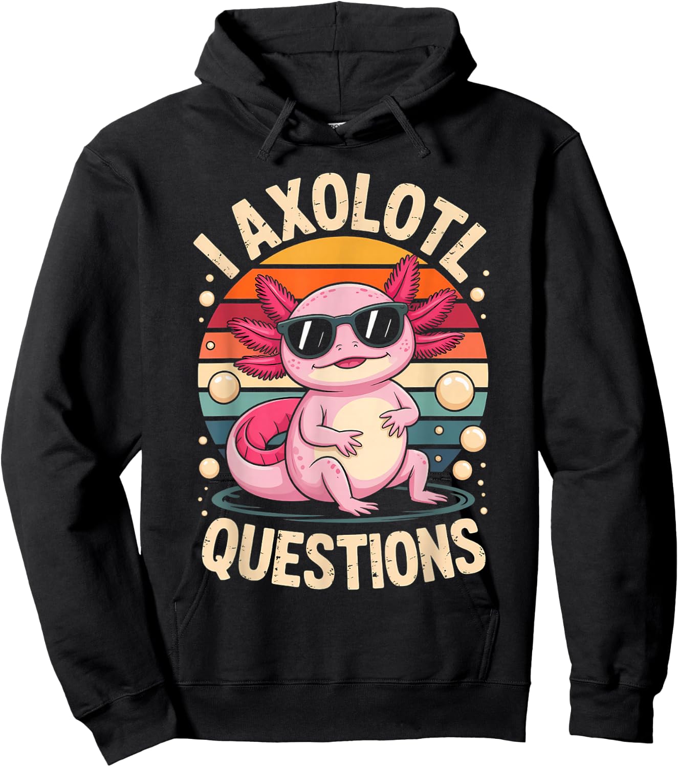 I Axolotl Questions Adults Youth Kids Retro Vintage Hoodie - Hoodie | Black