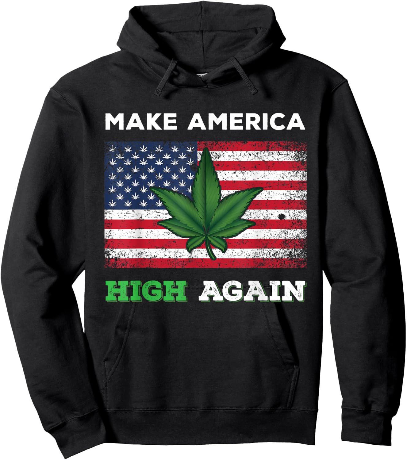 Make America High Again Weed Marijuana Pot Leaf US Flag Hoodie - Hoodie | Black