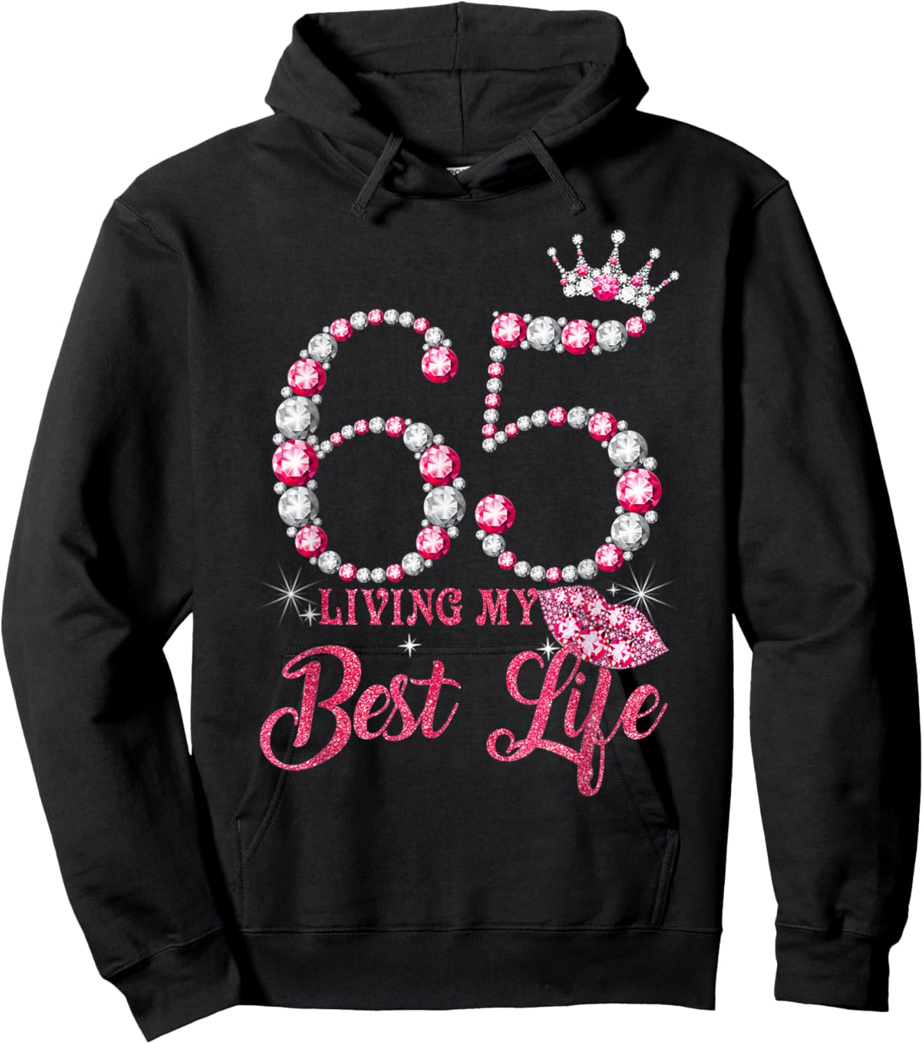 Living My Best Life 65 Years Old 65th Birthday Queen Women Hoodie - Hoodie | Black