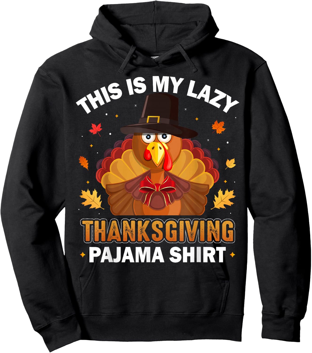 This Is My Lazy Thanksgiving Pajama Shirt Funny Turkey Day Hoodie - Hoodie | Black