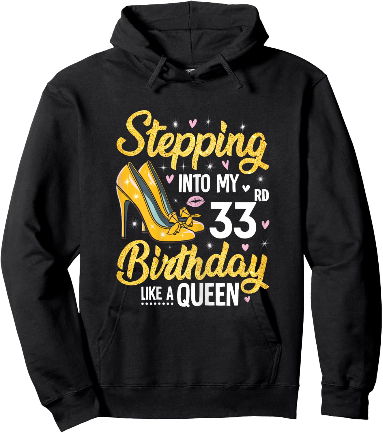 Stepping Into My 33rd Birthday Shirt Women 33 Year Old Bday Hoodie - Hoodie | Black