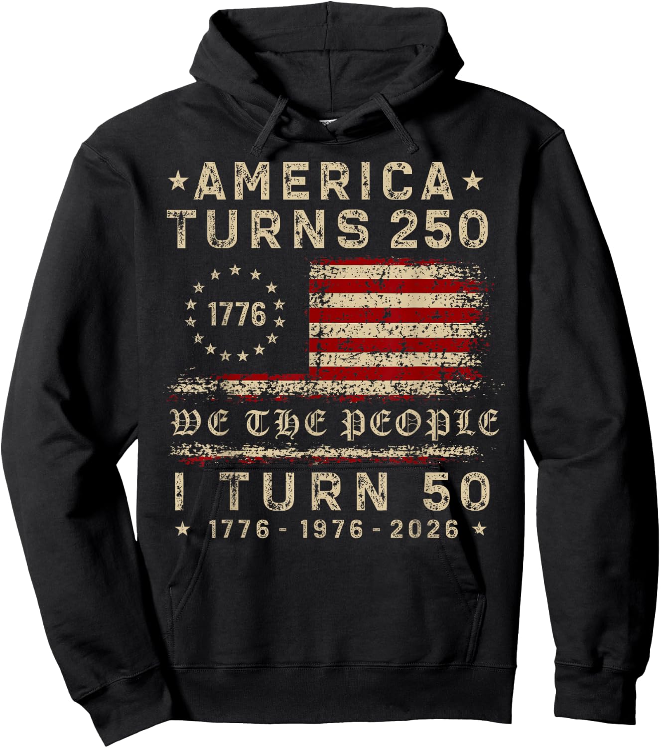 America Turns 250 I Turn 50 1976 50th Birthday Patriotic Hoodie - Hoodie | Black