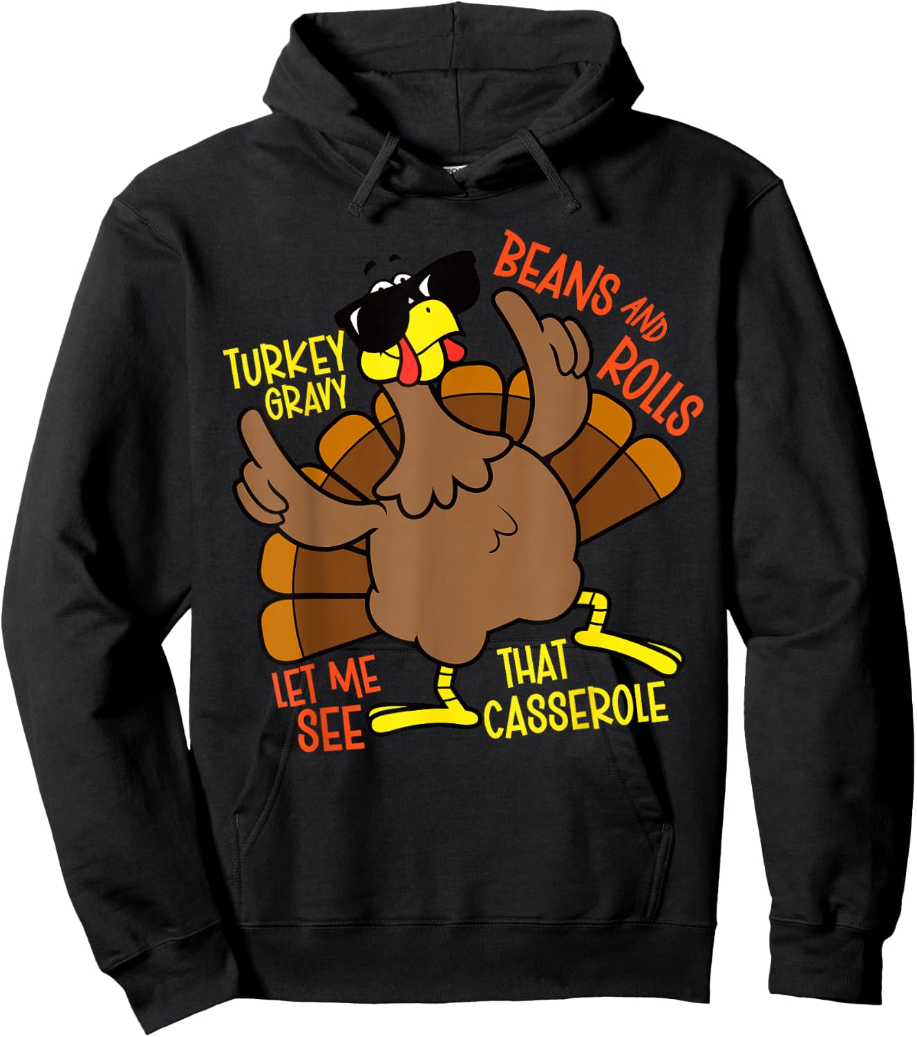 Turkey Gravy Beans And Rolls Let Me See That Casserole Hoodie - Hoodie | Black