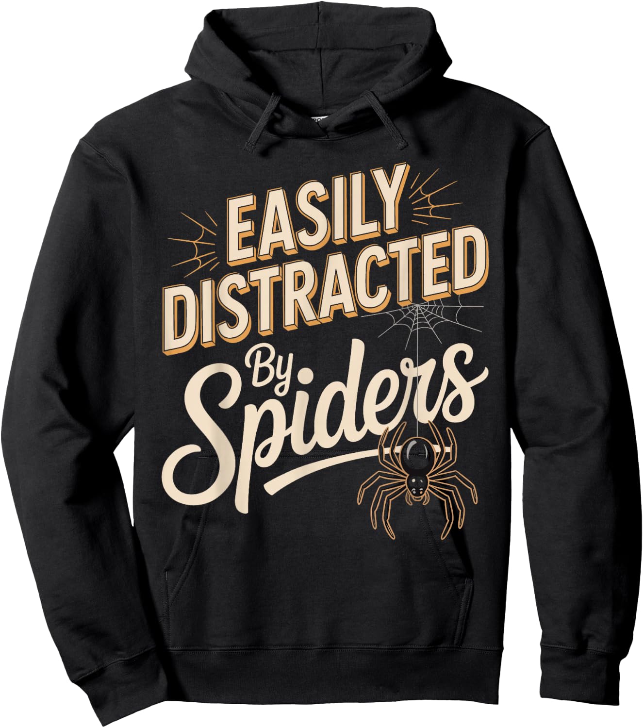 Easily Distracted By Spiders Funny Spider Saying Hoodie - Hoodie | Black