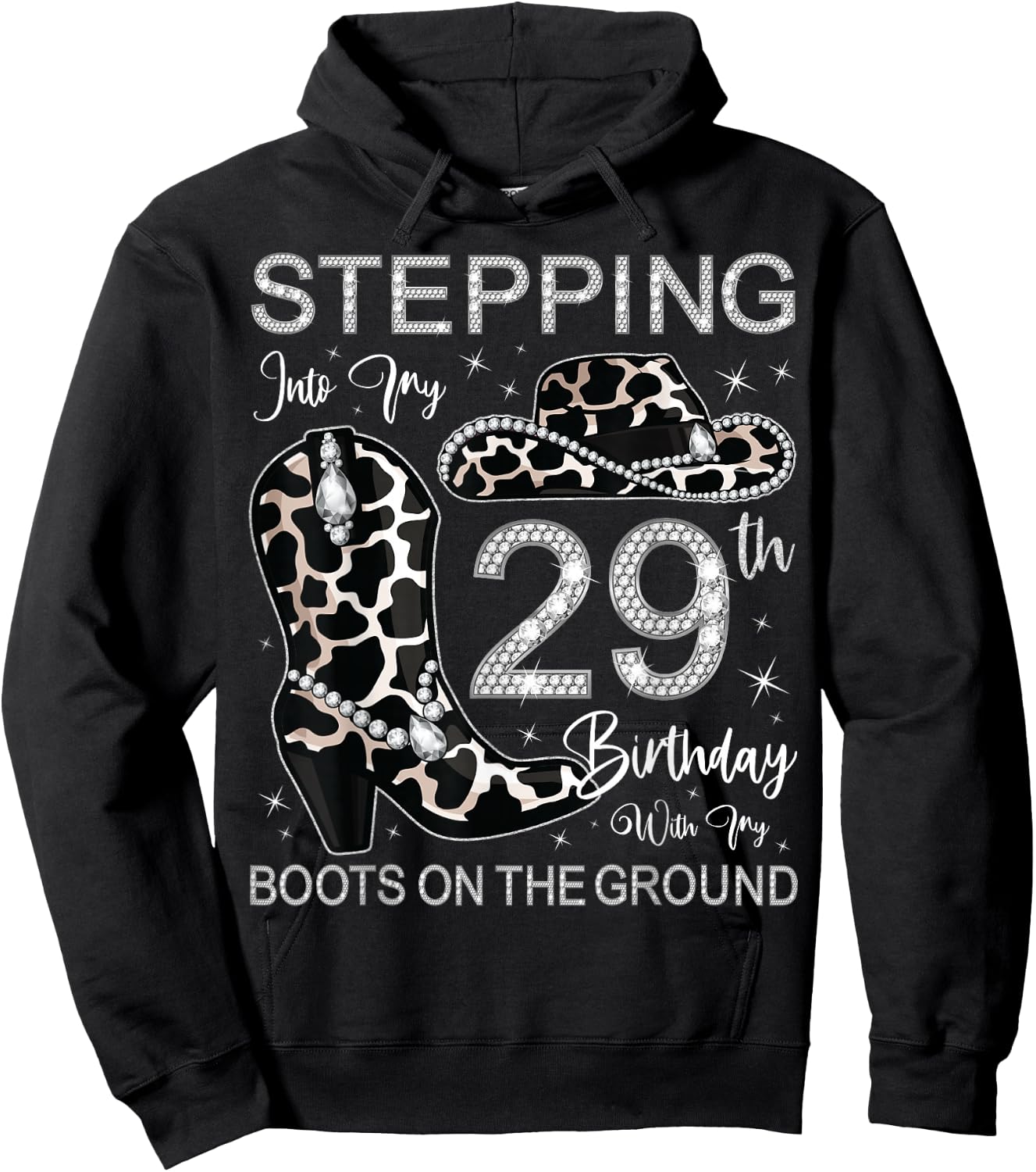 Stepping Into My 29th Birthday With My Boots On The Ground Hoodie - Hoodie | Black
