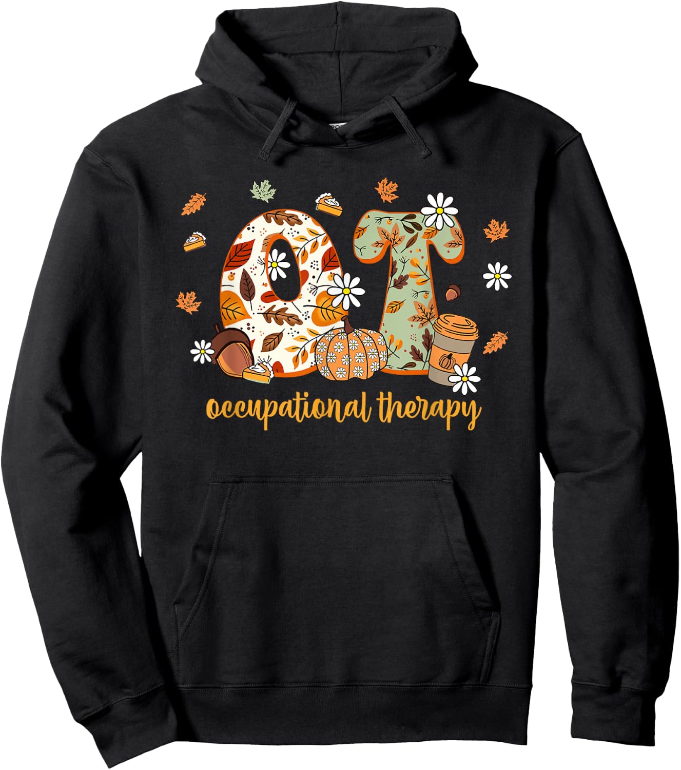 Occupational Therapy Fall OT OTA Autumn Thanksgiving Hoodie - Hoodie | Black
