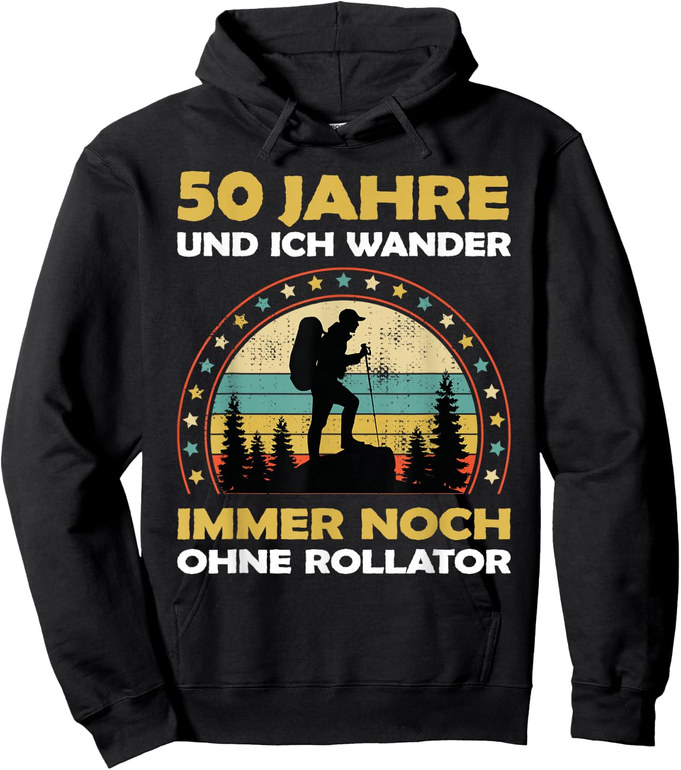 Lustiges 50 Jahre alt Geburtstag Berge & Walken Wander Hoodie - Hoodie | Black