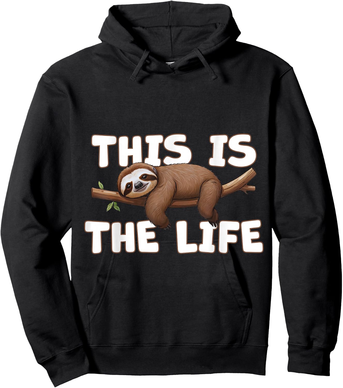 Lazy Sloth On A Branch Doing Nothing This is the Life Funny Hoodie - Hoodie | Black