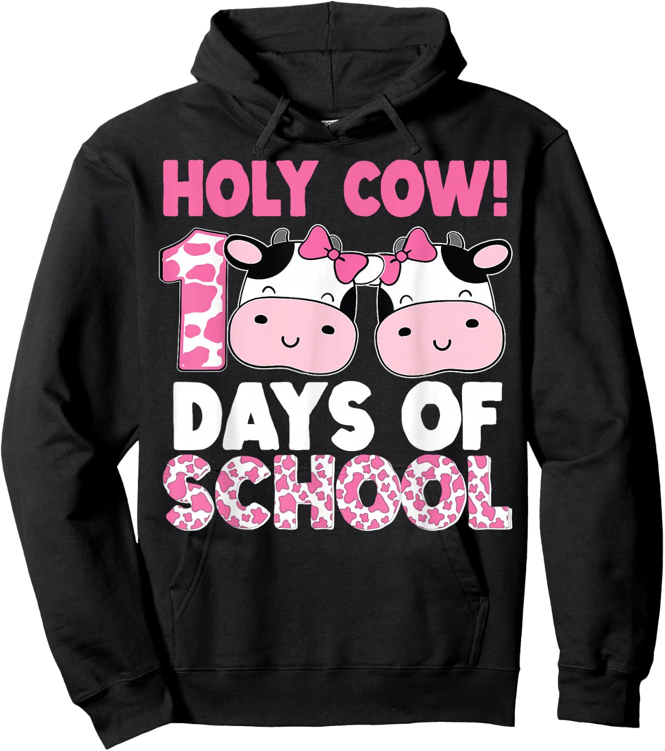 Holy Cow 100 Days Of School Teachers Students Girls Hoodie - Hoodie | Black