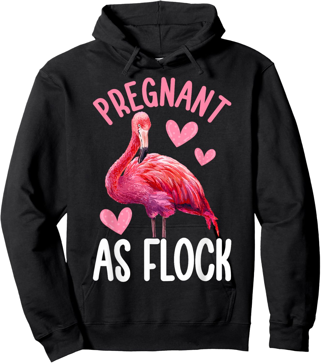 Pregnant As Flock Funny Pregnancy Flamingo Girl Hoodie - Hoodie | Black