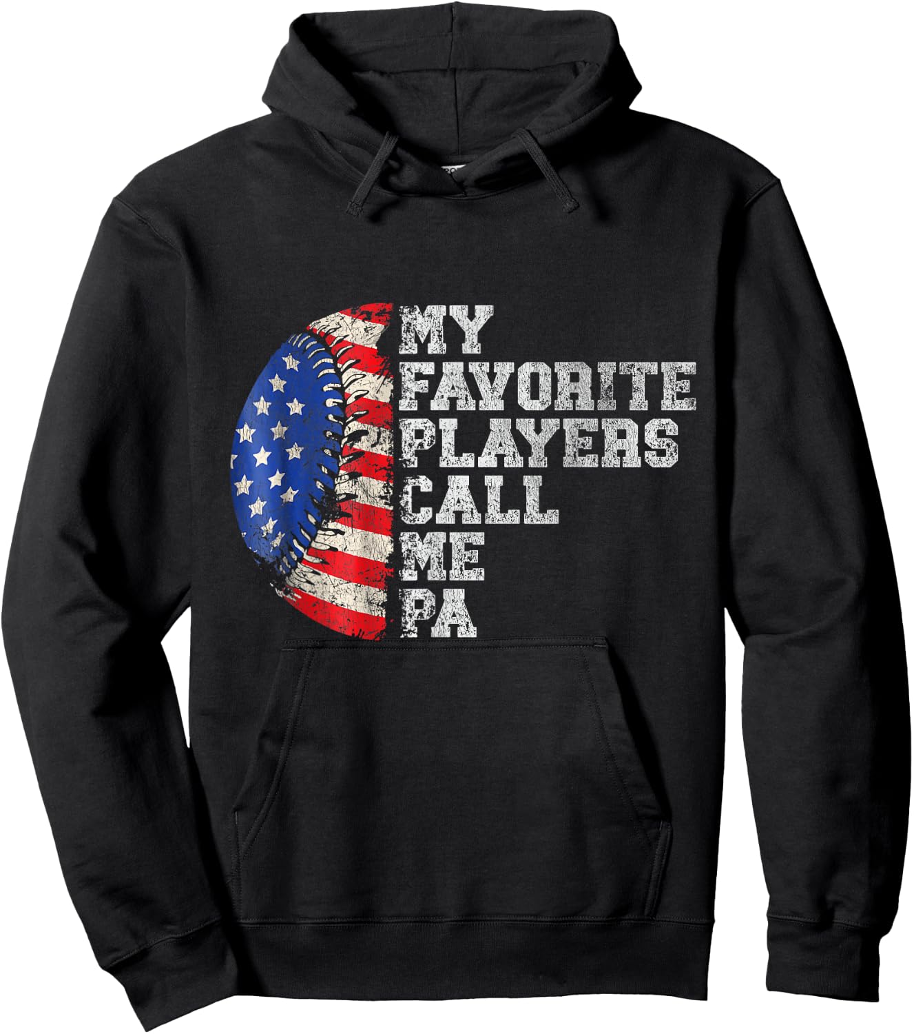 Baseball Softball Design My Favorite Player Calls Me Pa Hoodie - Hoodie | Black
