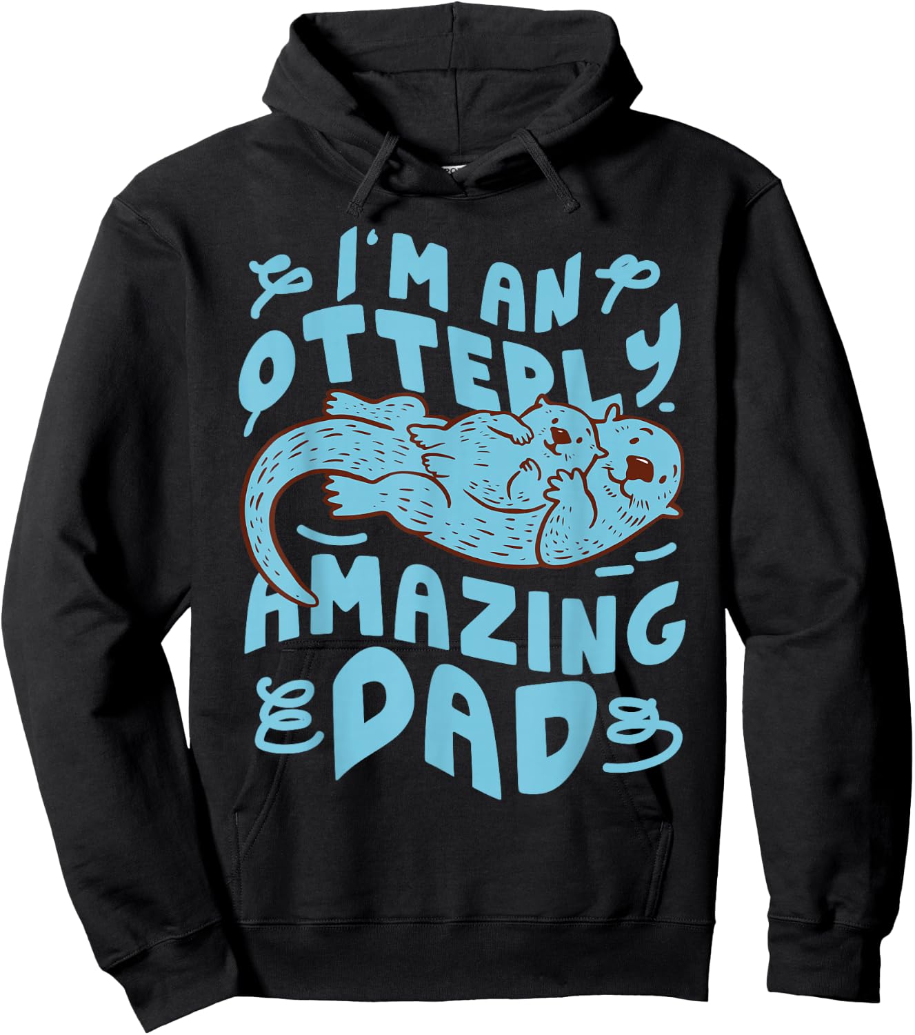 Otter Dad Pun I'm An Otterly Amazing Dad Hoodie - Hoodie | Black