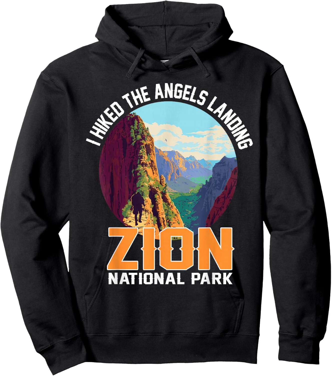 I Hiked The Angels Landing Zion National Park Hiking Hoodie - Hoodie | Black