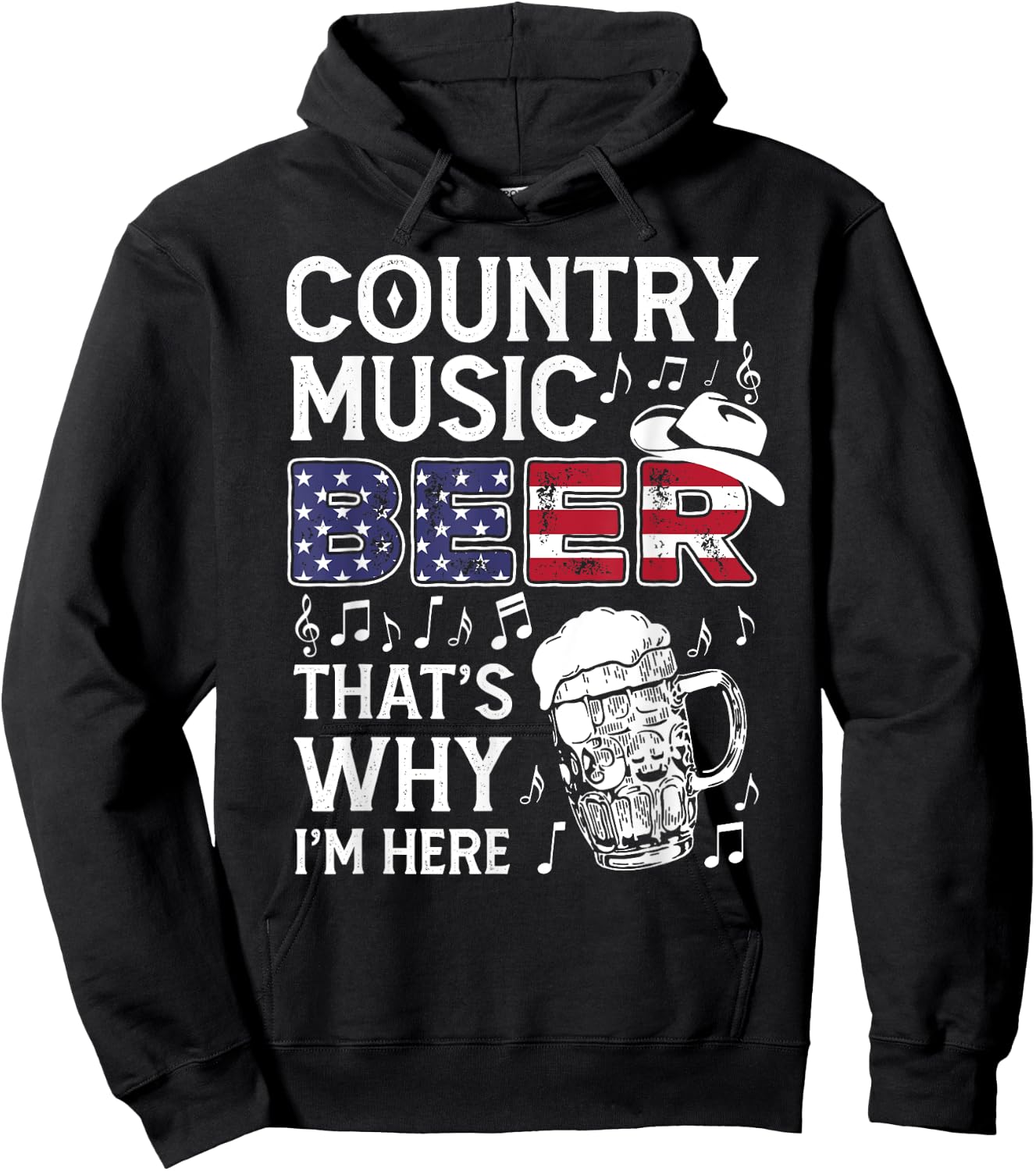 Country Music Beer That's Why I'm Here USA American Flag Women Men Hoodie - Hoodie | Black