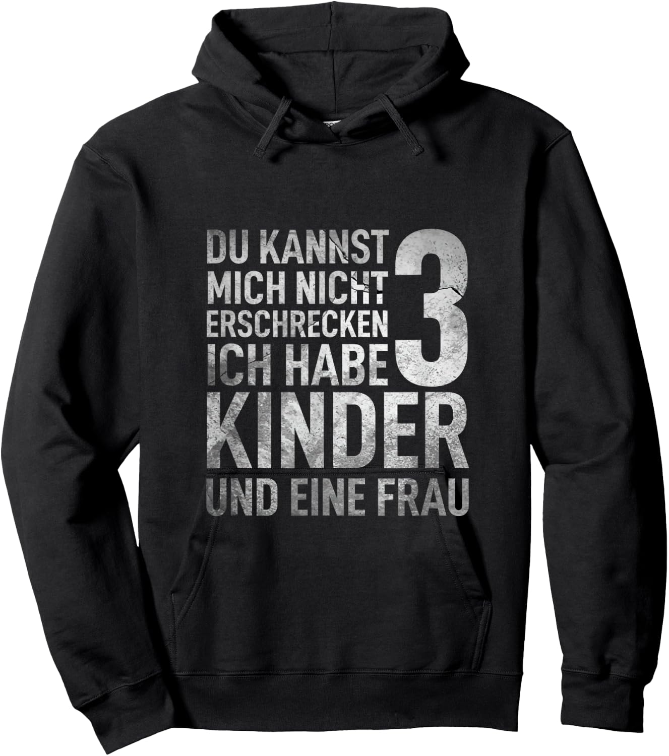 Du Kannst Mich Nicht Erschrecken Ich Habe 3 Kinder Vatertag Hoodie - Hoodie | Black