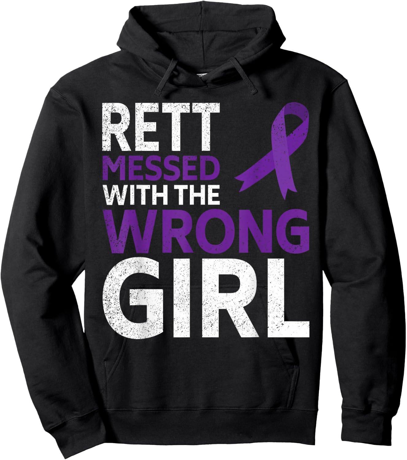 Rett Syndrome Messed With The Wrong Girl Awareness Ribbon Hoodie - Hoodie | Black