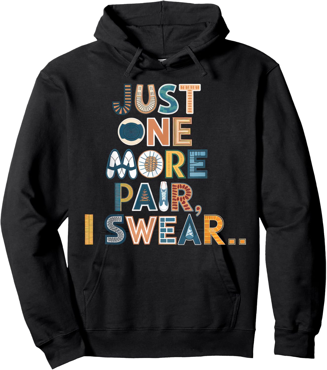 just one more pair i swear shirt Sneaker Head Sneakerhead Hoodie - Hoodie | Black