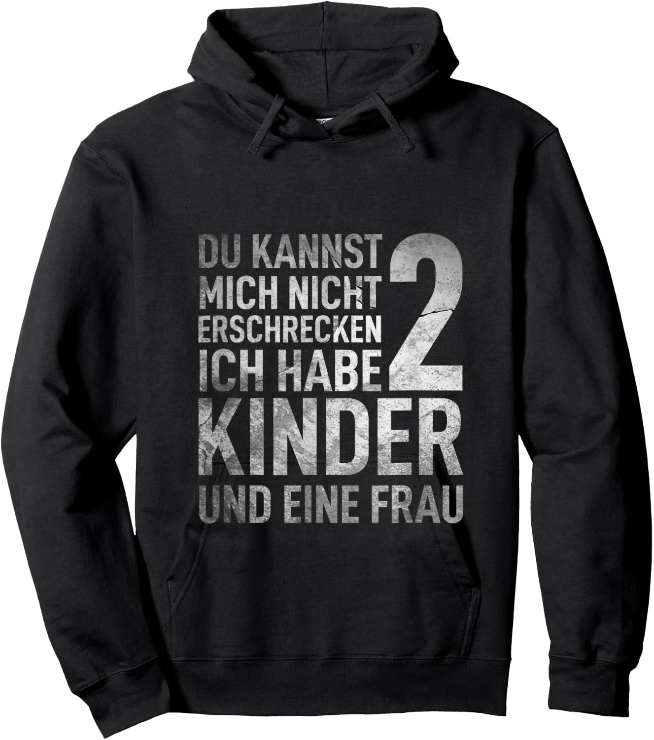 Du Kannst Mich Nicht Erschrecken Ich Habe 2 Kinder Vatertag Hoodie - Hoodie | Black