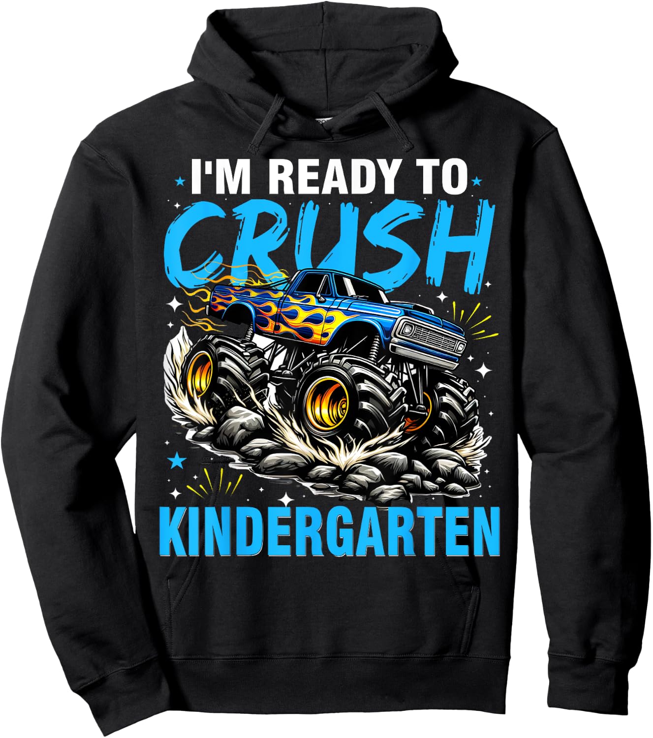 I'm Ready To Crush Kindergarten Monster Truck Hoodie - Hoodie | Black