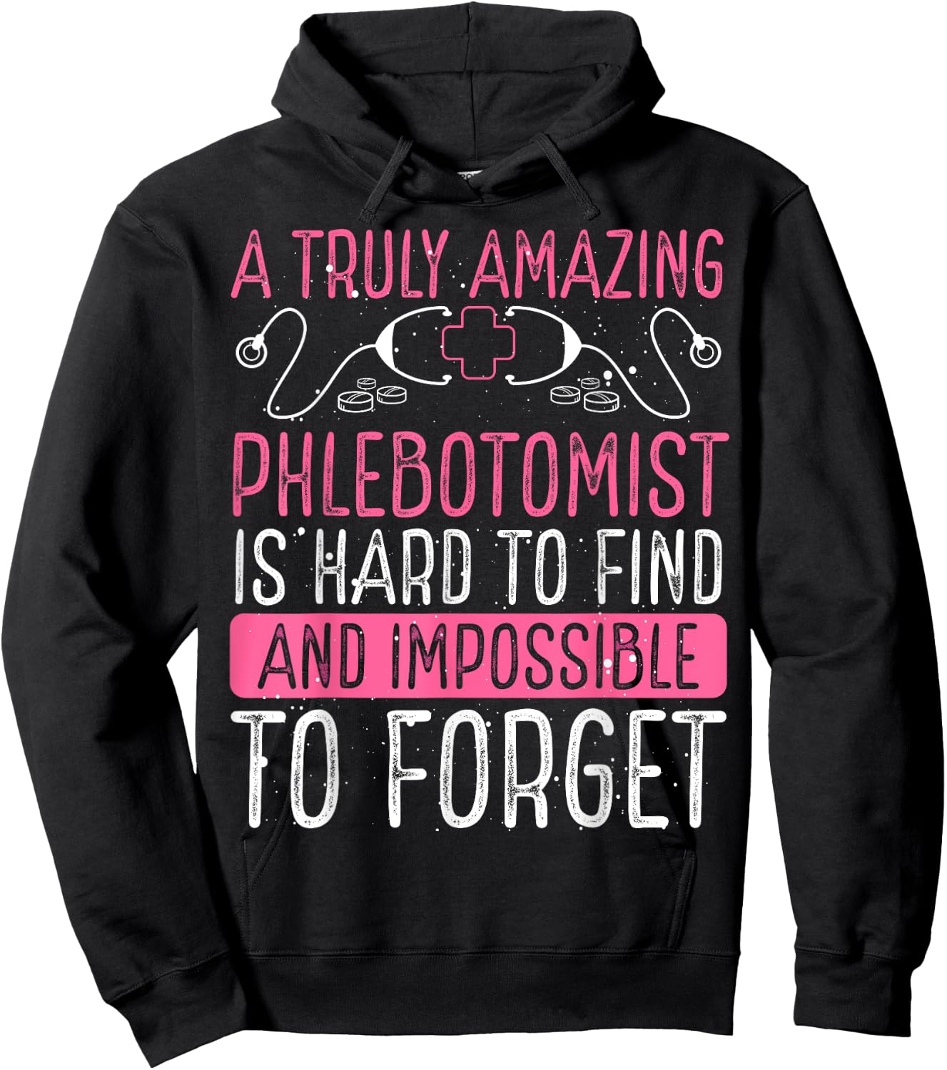 Phlebotomist Accessories Truly Amazing Phlebotomy Doctor Hoodie - Hoodie | Black