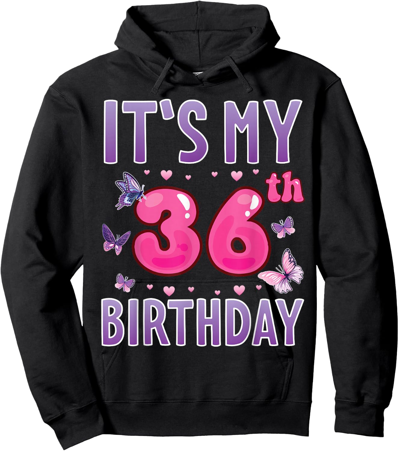 Butterflies Hearts Happy 36 Years Old It's My 36th Birthday Hoodie - Hoodie | Black