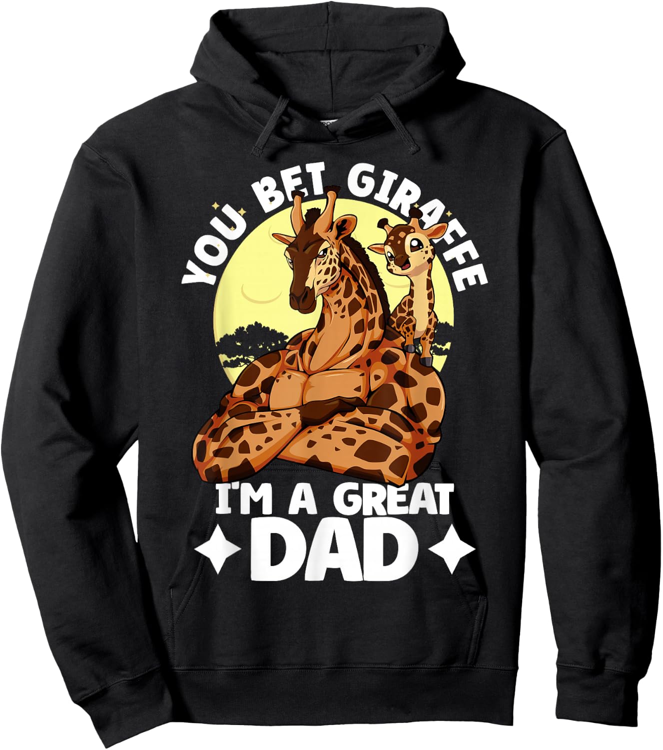 You Bet Giraffe I'm an great Dad Son Father's Day Giraffe Hoodie - Hoodie | Black