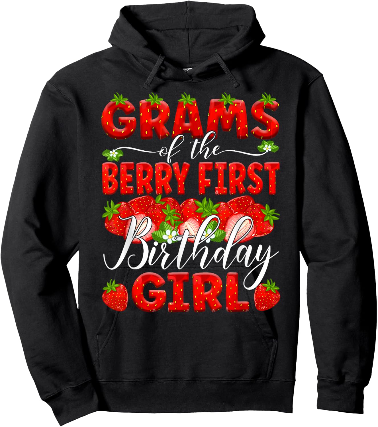 Grams Of The Berry First Birthday Of Girl Strawberry Grandma Hoodie - Hoodie | Black