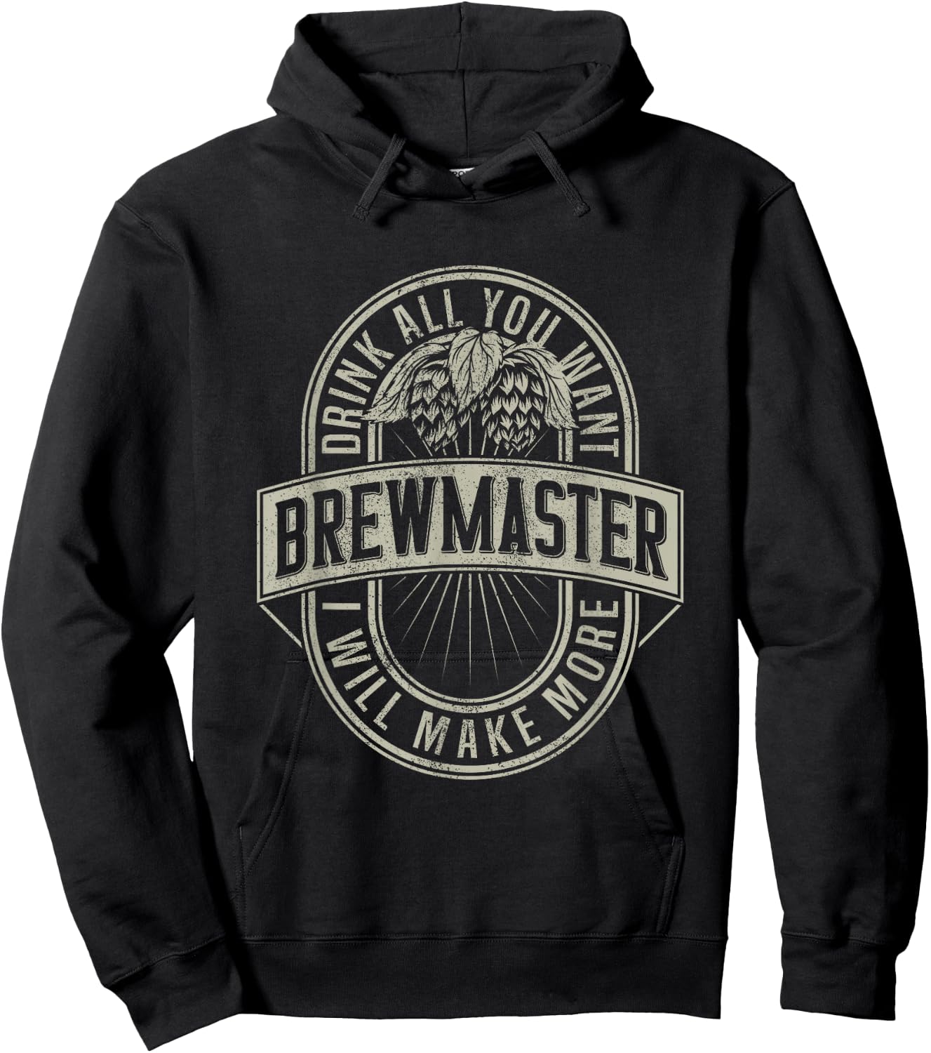 Funny Brewmaster Drink All You Want Will Make More Beers Hoodie - Hoodie | Black
